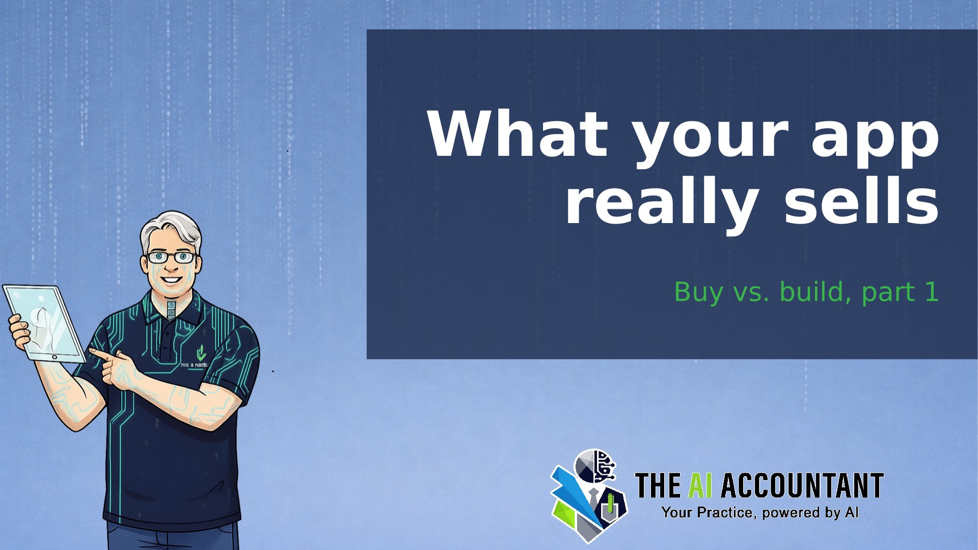 Buy vs. build, part 1: What an app actually sells you