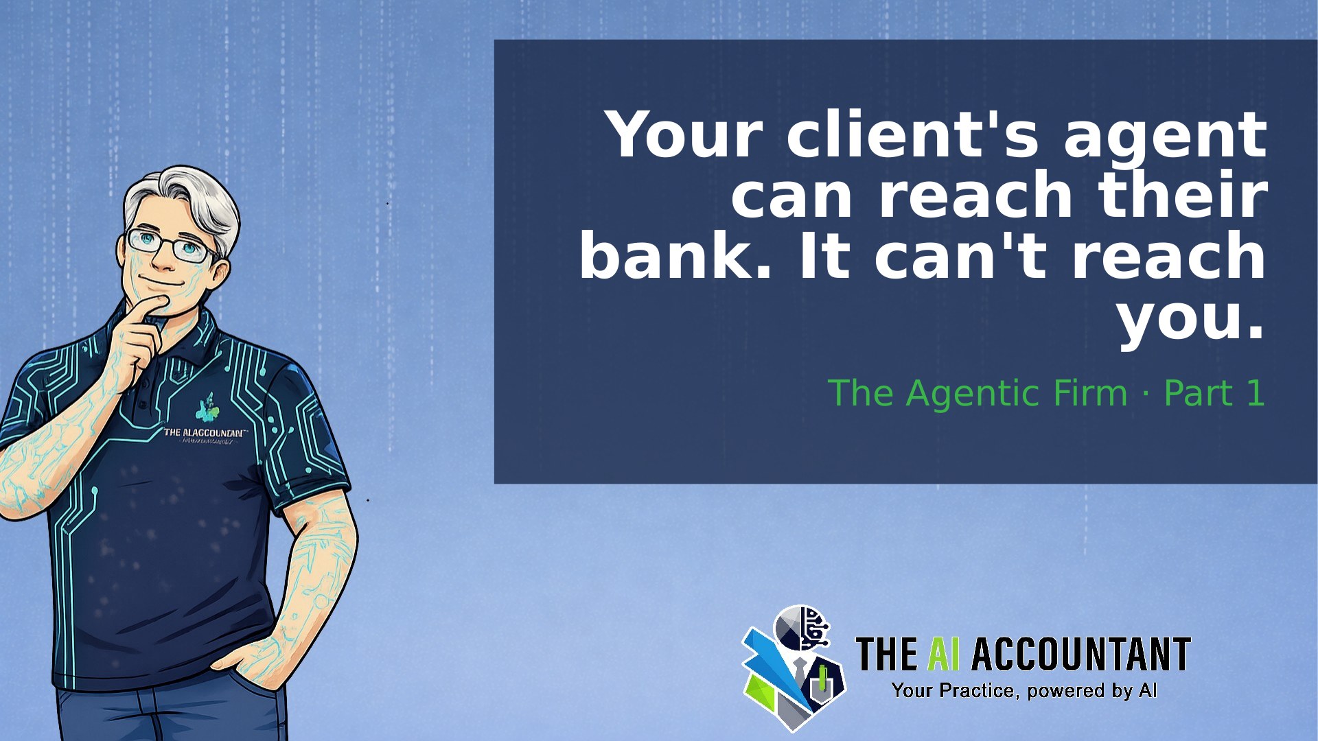 Your client's agent can reach their bank. It can't reach you.
